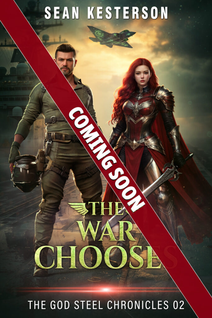 Book cover for The War Chooses, Book 2 of The God Steel Chronicles, with a Coming Soon banner